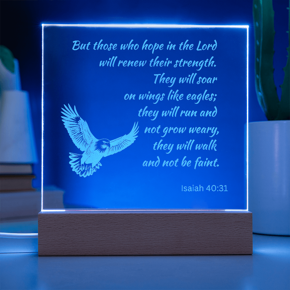 Engraved Acrylic Plaque or Nightlight: But those who hope in the Lord