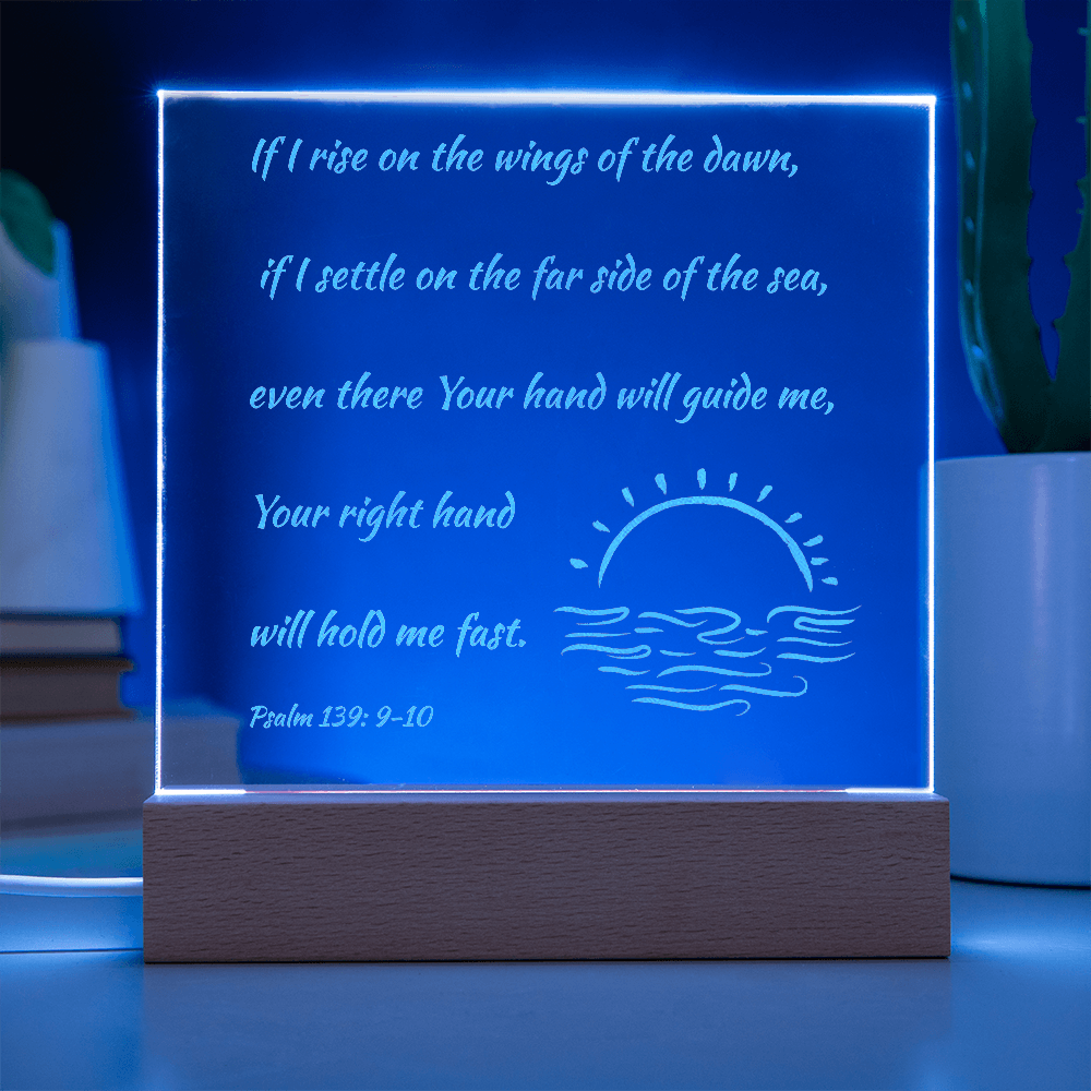 Engraved Acrylic Plaque or Nightlight: If I rise on the wings of the dawn