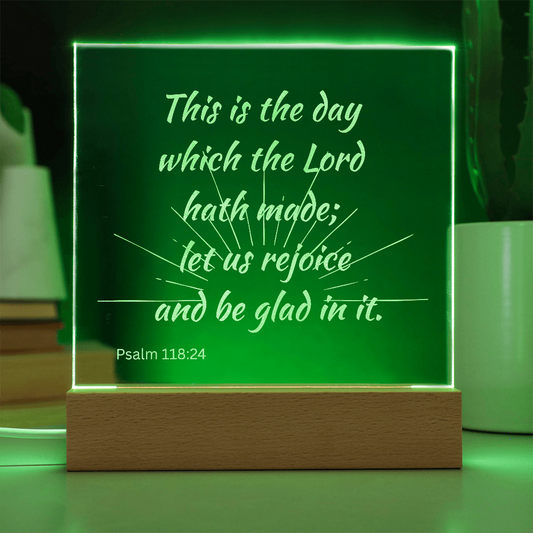 Engraved Acrylic Plaque or Nightlight: This is the day which the Lord hath made