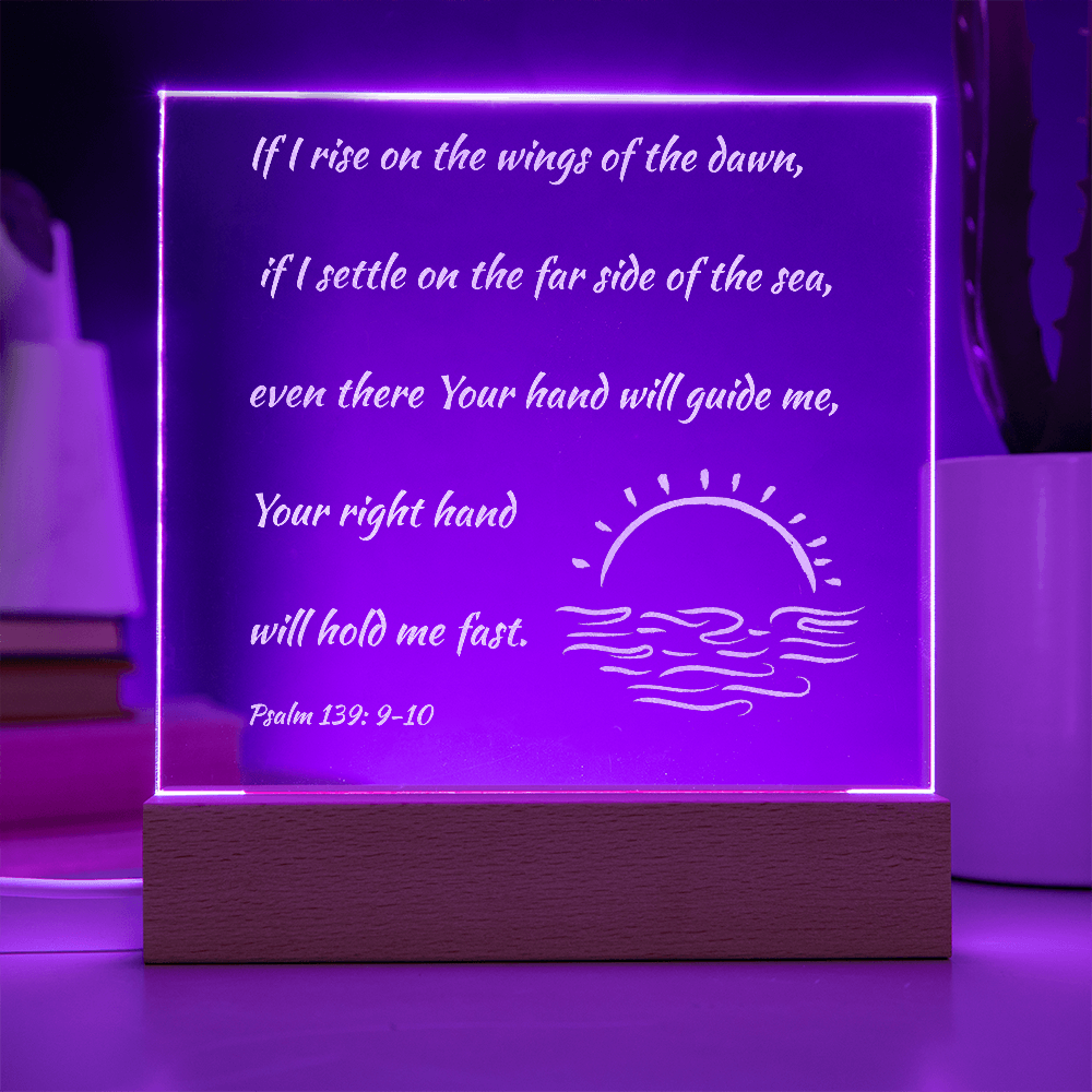 Engraved Acrylic Plaque or Nightlight: If I rise on the wings of the dawn