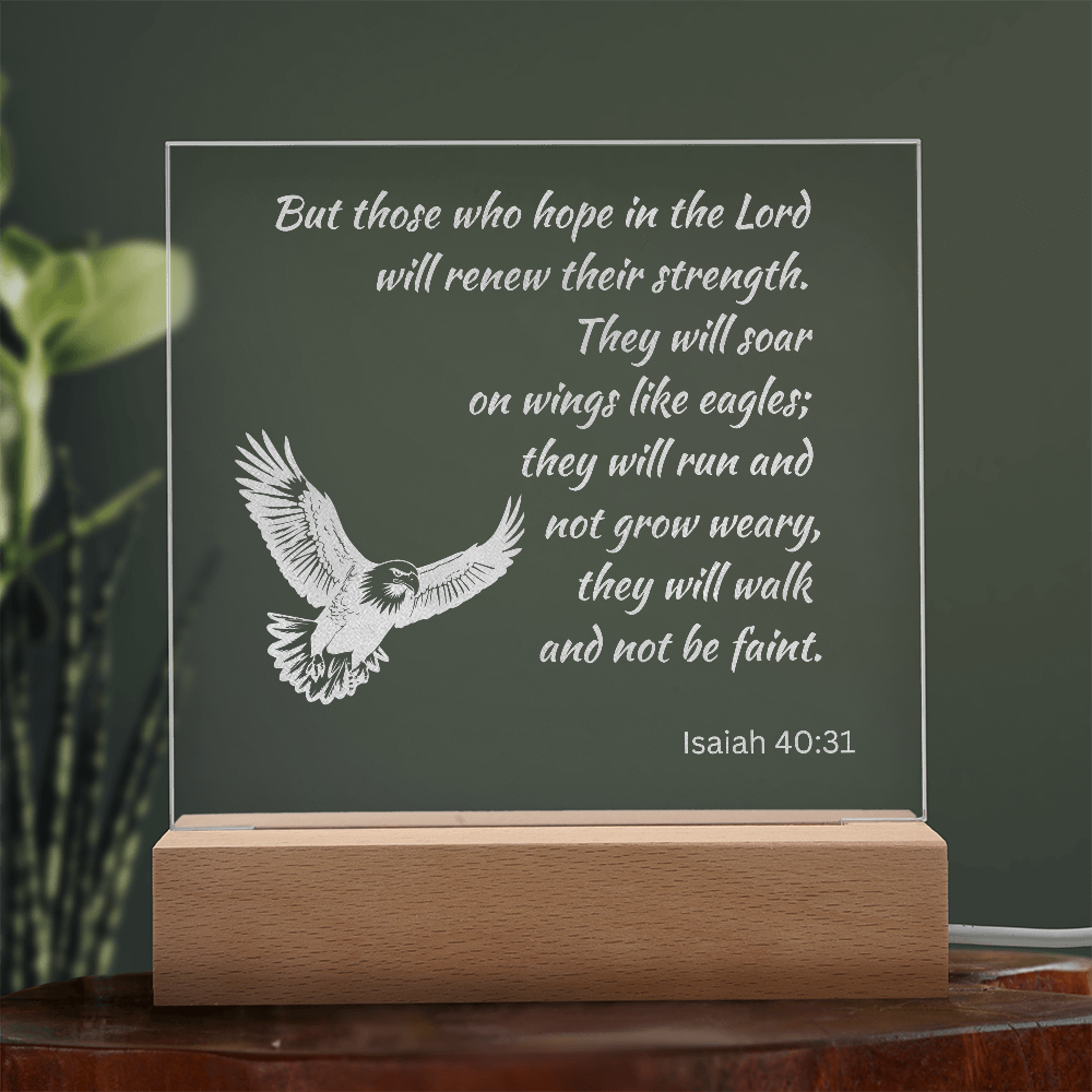 Engraved Acrylic Plaque or Nightlight: But those who hope in the Lord