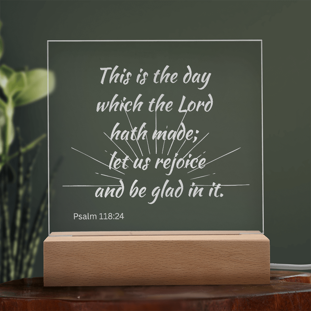 Engraved Acrylic Plaque or Nightlight: This is the day which the Lord hath made