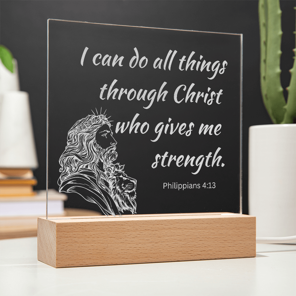Engraved Acrylic Plaque or Nightlight: I can do all things through Christ
