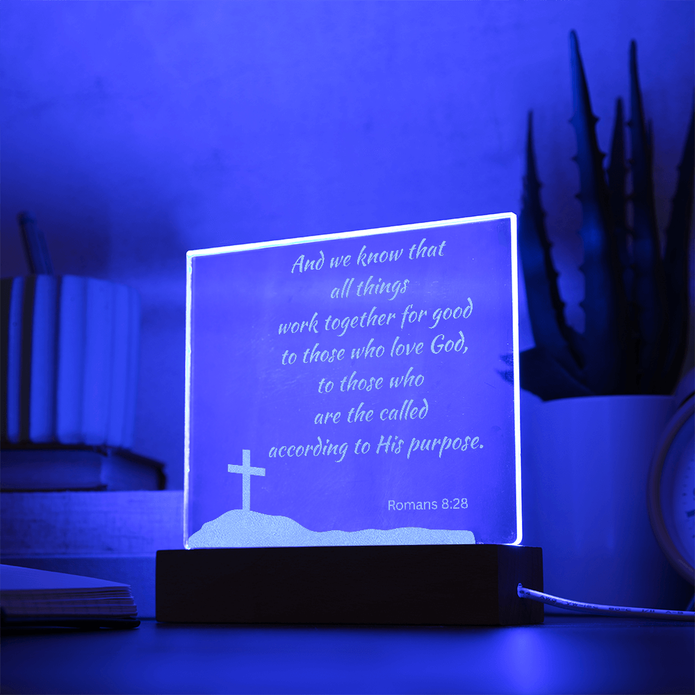 Engraved Acrylic Plaque or Nightlight: And we know that all things work together for good