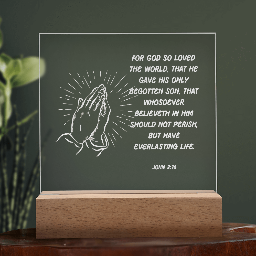 Engraved Acrylic Plaque or  Nightlight: For God So Loved The World
