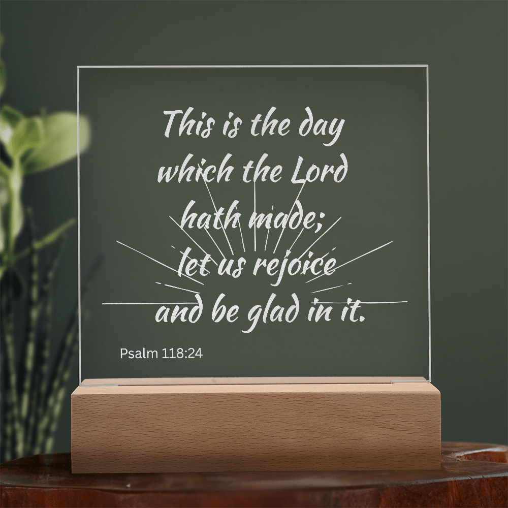Engraved Acrylic Plaque or Nightlight: This is the day which the Lord hath made