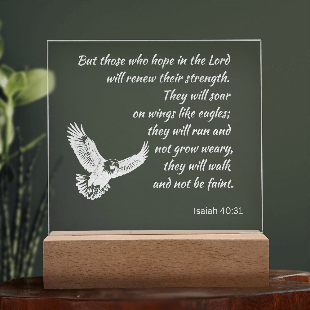 Engraved Acrylic Plaque or Nightlight: But those who hope in the Lord