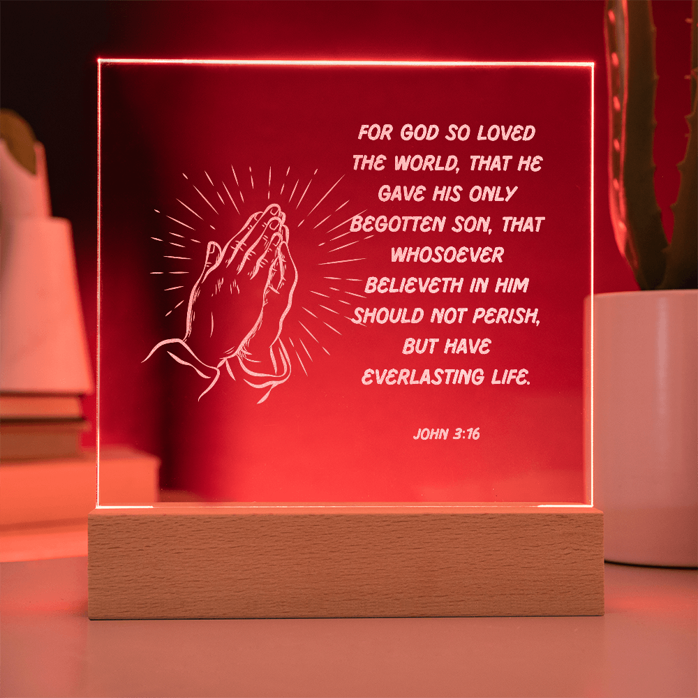 Engraved Acrylic Plaque or  Nightlight: For God So Loved The World