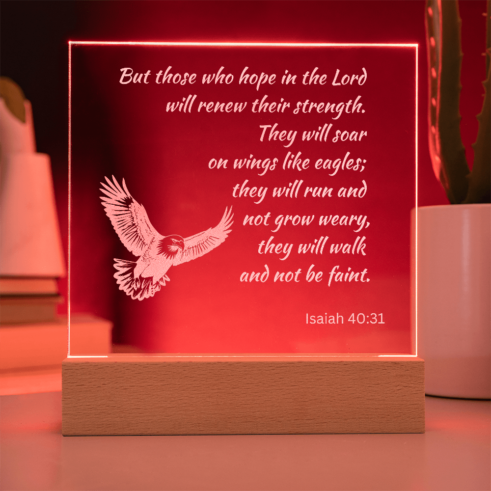 Engraved Acrylic Plaque or Nightlight: But those who hope in the Lord
