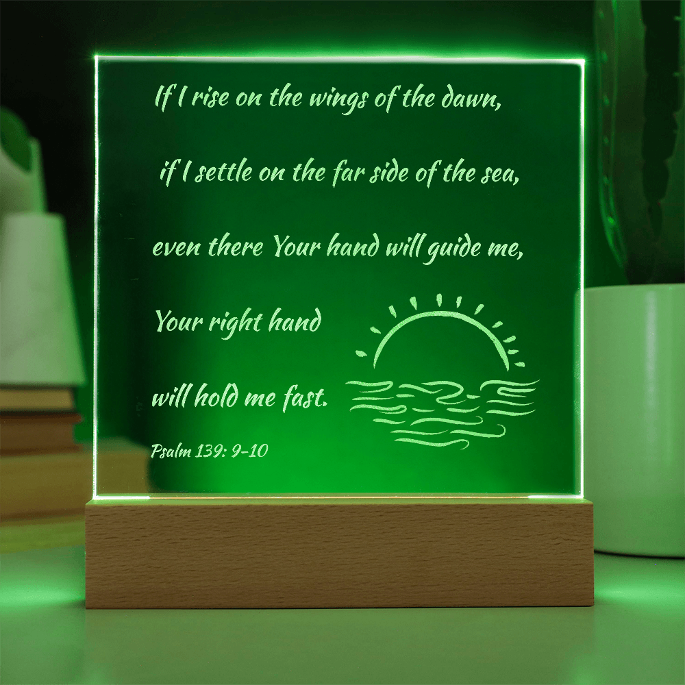 Engraved Acrylic Plaque or Nightlight: If I rise on the wings of the dawn