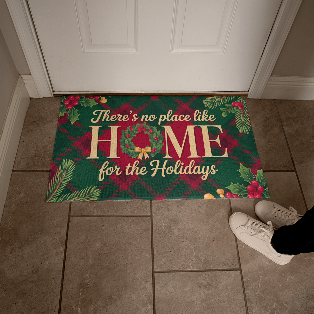 There's No Place Like Home For The Holidays Floor Mat