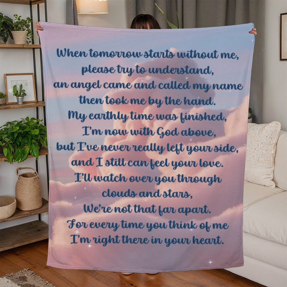 When tomorrow starts without me Blanket